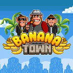 Banana Town