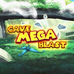 Cave Mega Blast
