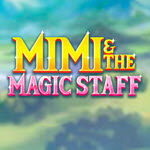 Mimi And The Magic Staff