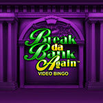 Break da Bank Again Video Bingo