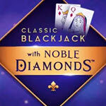 Classic Blackjack with Noble Diamonds