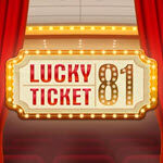 Lucky Ticket 81