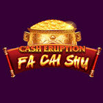 Cash Eruption Fa Cai Shu