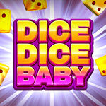 Dice Dice Baby