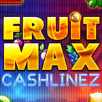 Fruit Max Cashlinez
