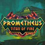 Prometheus Titan of Fire