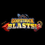Goldstruck Blasts!