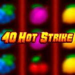 40 Hot Strike