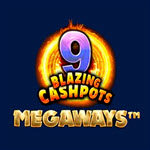 9 Blazing Cashpots Megaways