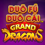 Duo Fu Duo Cai Grand Dragons