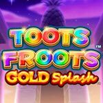 Gold Splash: Toots Froots