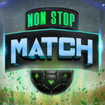 Non Stop Match