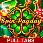 Spin Payday (Pull Tabs)