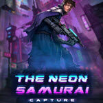 The Neon Samurai Capture