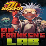 Dr.Franken’s Lab 777 Jackpot