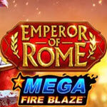 Emperor Of Rome Mega Fire Blaze