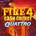Fire 4 Cash Collect Quattro