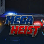Mega Heist