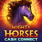 Mighty Horses Cash Connect