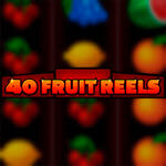 40 Fruit Reels