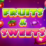 Fruits and Sweets