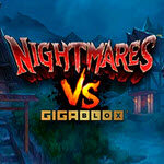 Nightmares vs GigaBlox
