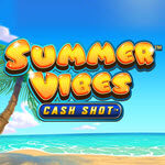 Summer Vibes: Cash Shot