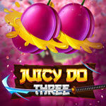 Juicy Do Three