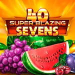 40 Super Blazing Sevens
