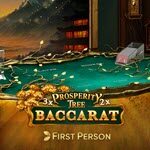 First Person Prosperity Tree Baccarat