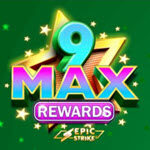 9 Max Rewards