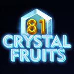 81 Crystal Fruits