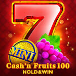 Cash'n Fruits 100 Hold & Win