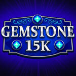 Gemstone 15K