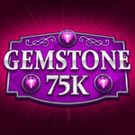Gemstone 75K
