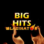 Big Hits Blazinator