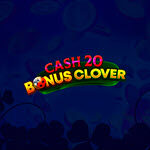 Cash 20 Bonus Clover