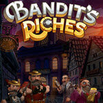 Bandit’s Riches