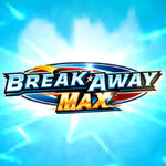 Break Away Max