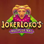 Joker Loko's Multiplier Trail