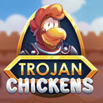 Trojan Chickens