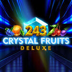 243 Crystal Fruits Deluxe