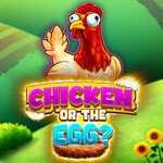 Chicken or the Egg