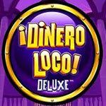 Dinero Loco Deluxe