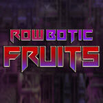 RowBotic Fruits