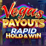 Vegas Payouts Rapid Hold and Win
