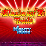 Blazin' Hot 7s Trails Mighty Ways