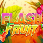 Flash Fruit