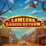 Lawless Ladies Return