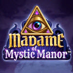Madame of Mystic Manor